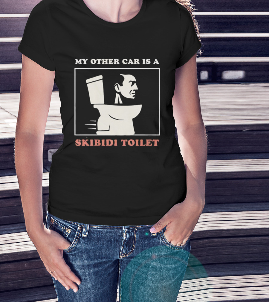 My Other Car Is A Skibidi Toilet Meme Humor T-Shirt