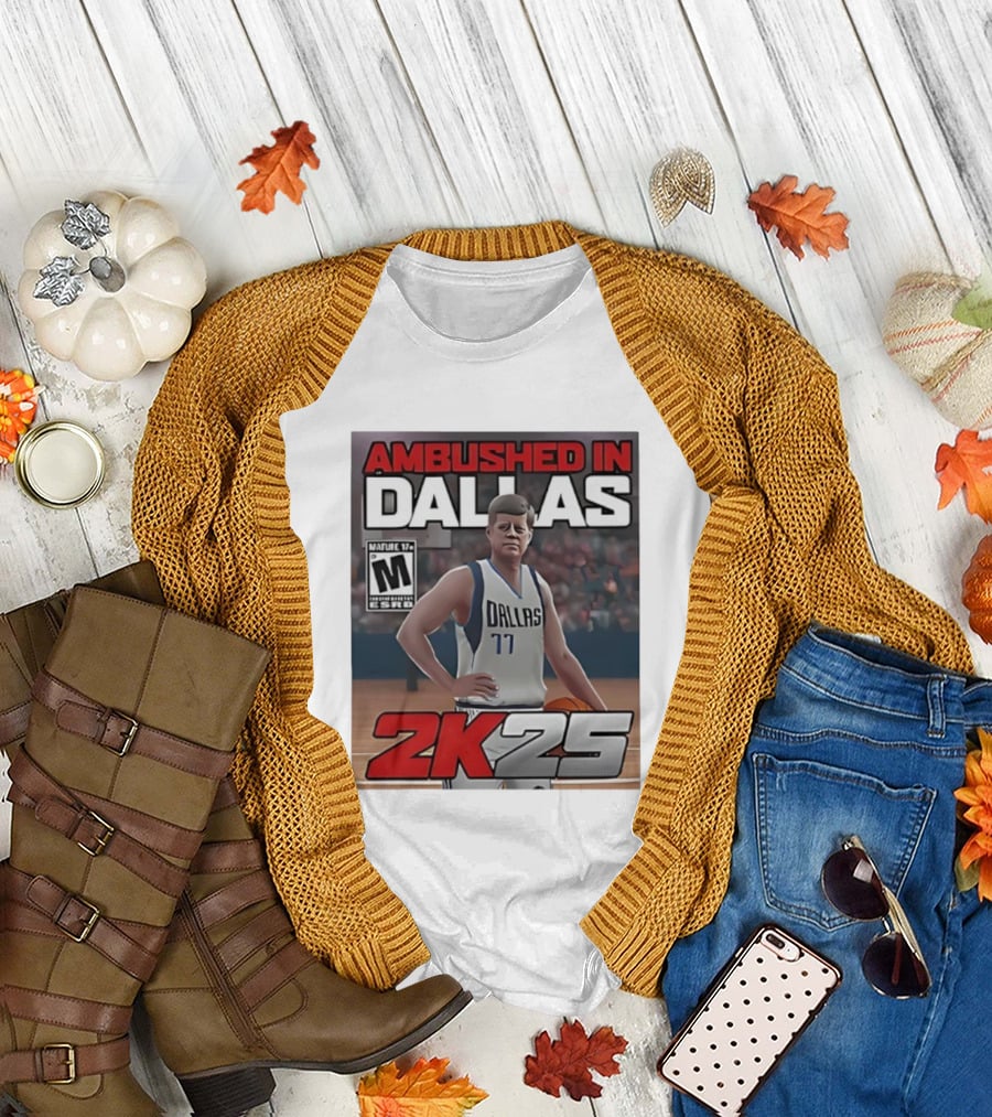 Ambushd In Dallas 2k25 T-Shirt