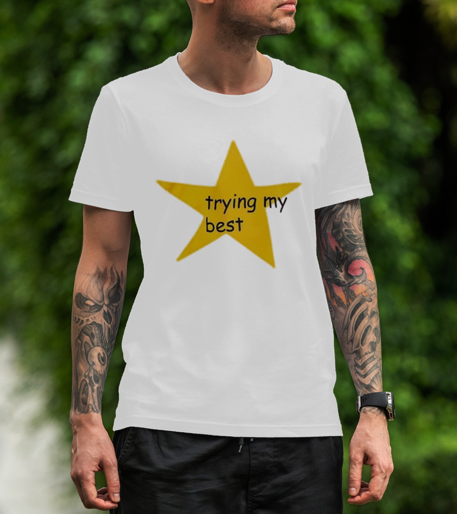 Trying My Best Gold Star Positive Effort T-Shirt