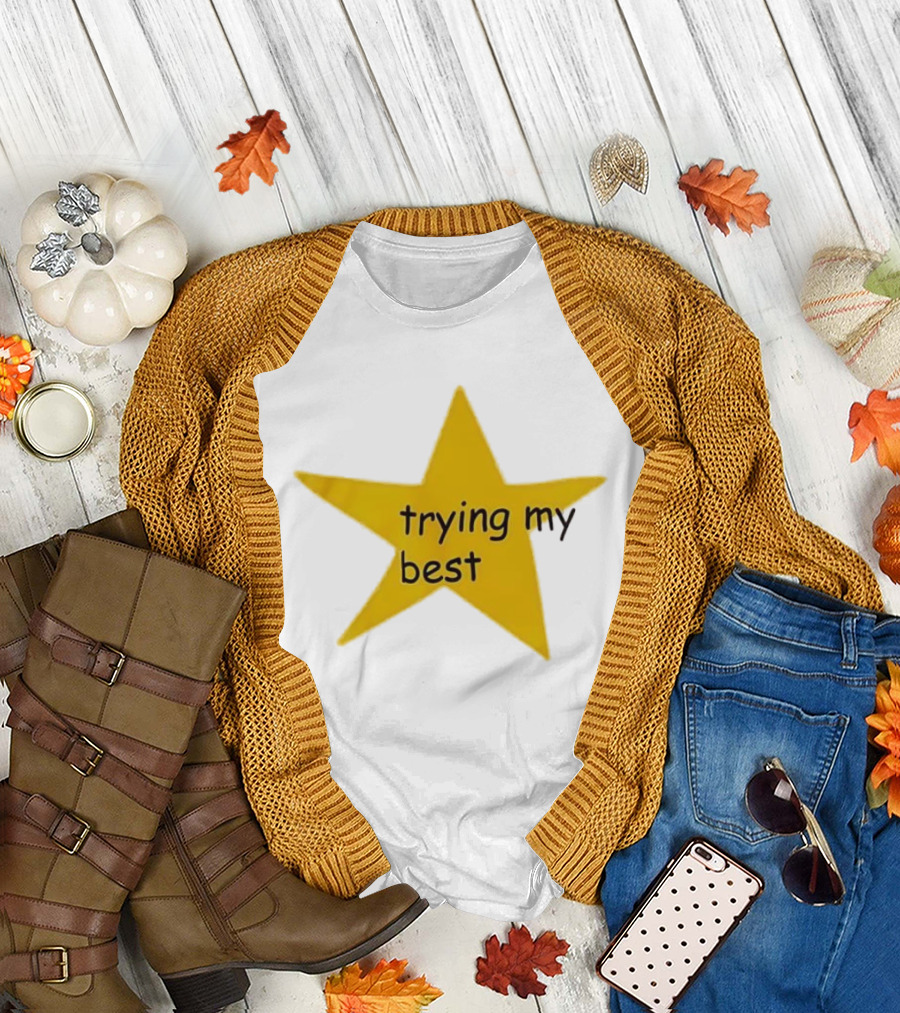 Trying My Best Gold Star Positive Effort T-Shirt