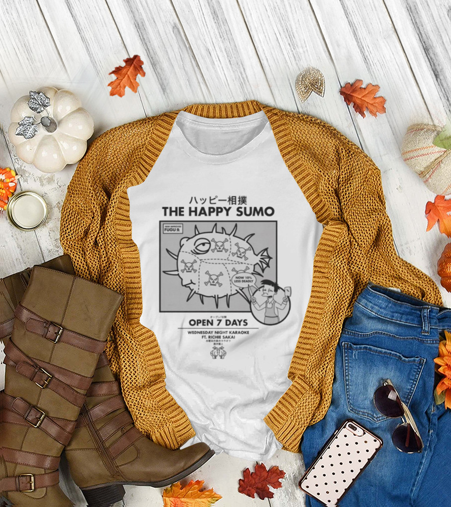 The Happy Sumo New Improved Fugu Open 7 Days Now 10% Less Deadly T-Shirt