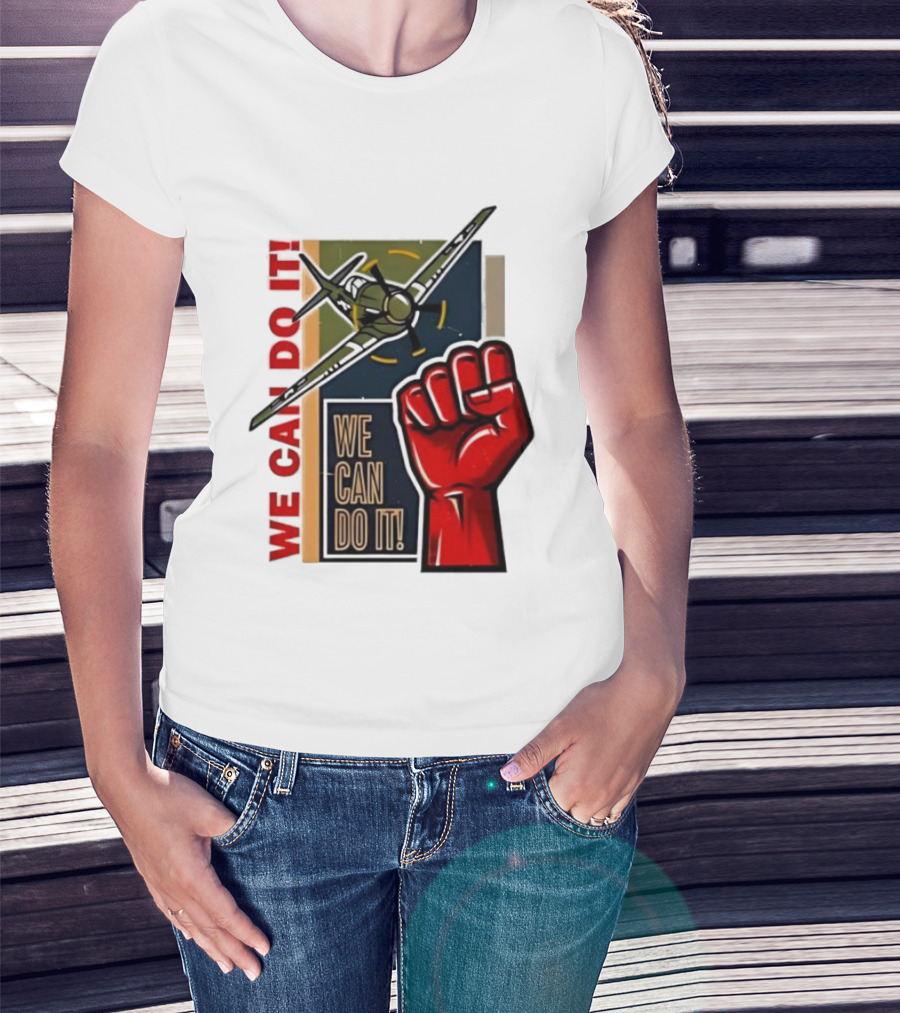 We Can Do It Fist And Plane Motivation T-Shirt