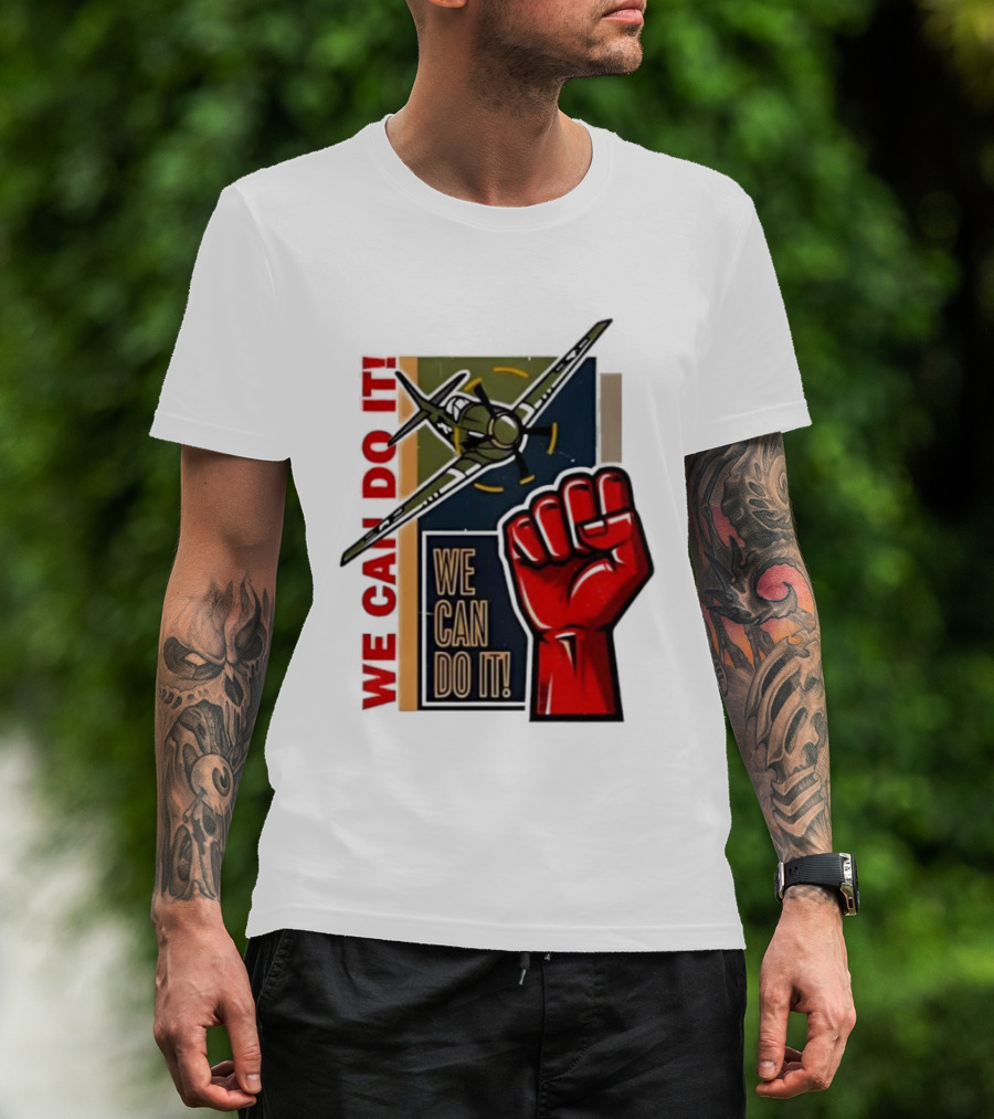 We Can Do It Fist And Plane Motivation T-Shirt