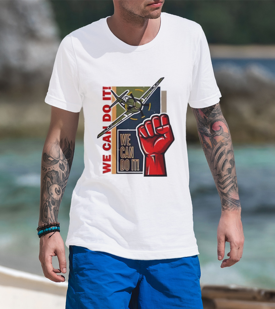 We Can Do It Fist And Plane Motivation T-Shirt