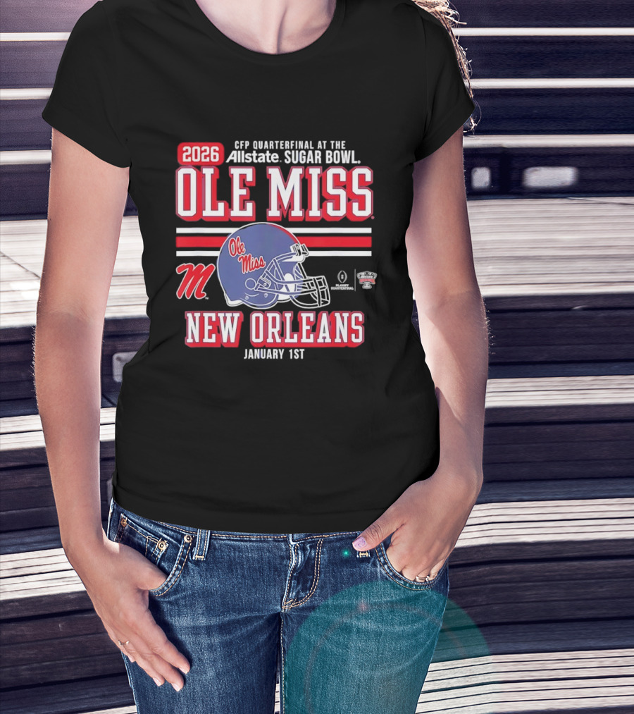 2026 Ole Miss Rebels CFP Quarterfinal Allstate Sugar Bowl New Orleans January 1st T-Shirt