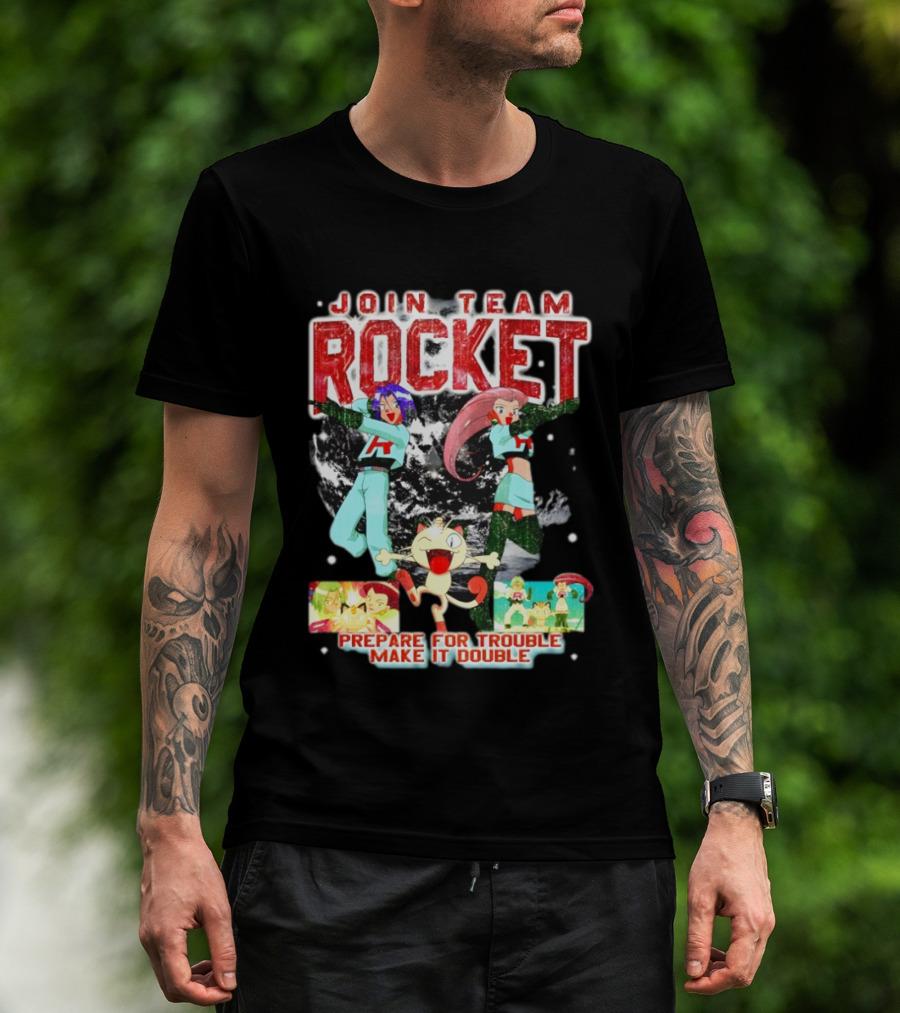 Join Team Rocket Prepare For Trouble Make It Double Pokemon T-Shirt