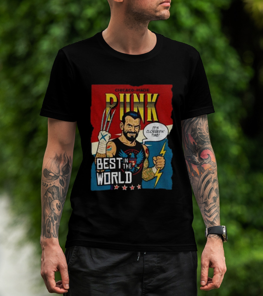 Chicago Made Punk It's Clobberin Time Best In The World Wolverine WWE T-Shirt