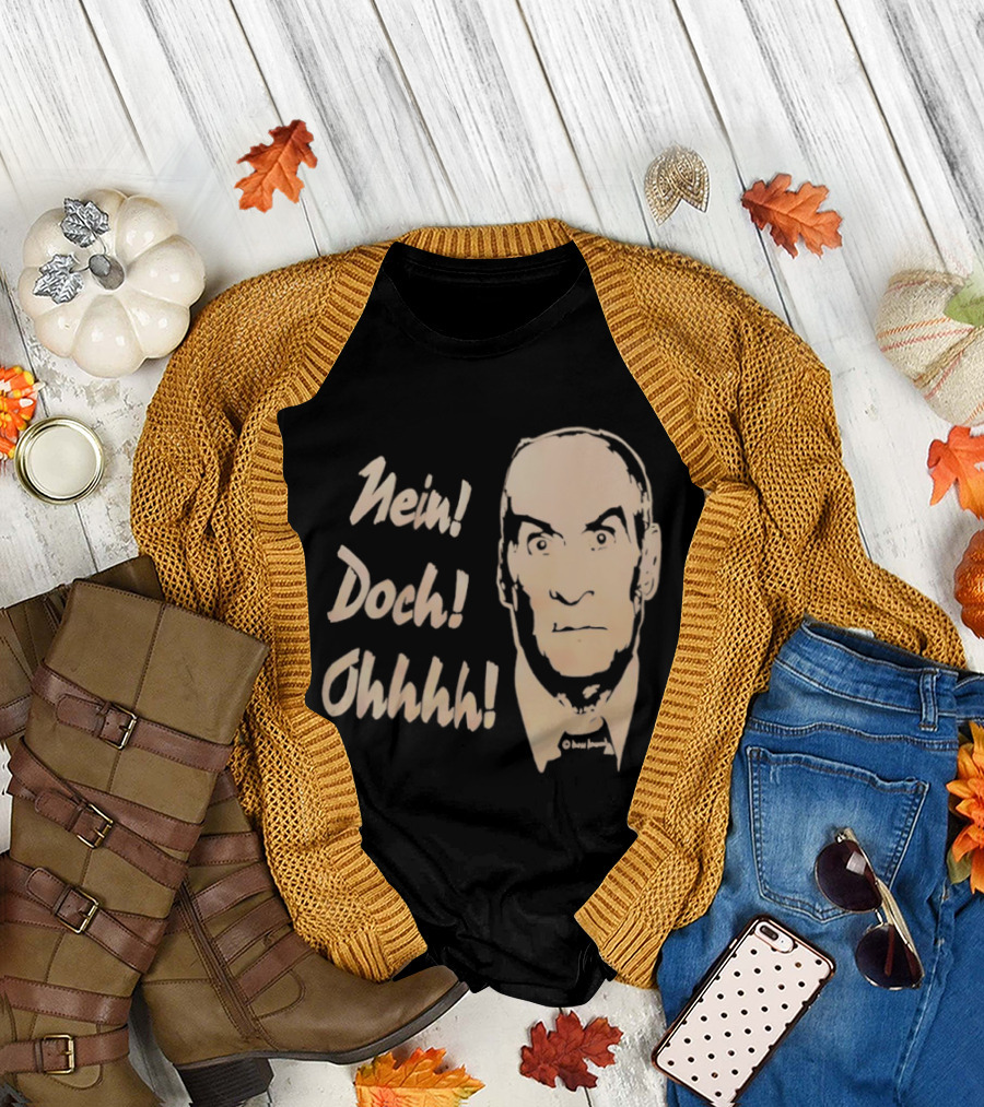 Louis de Funes Nein Doch Ohhhh Comedy Phrase T-Shirt