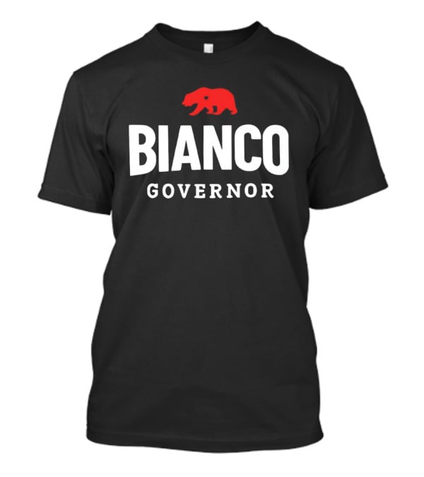 Bianco For Governor California Bear T-Shirt