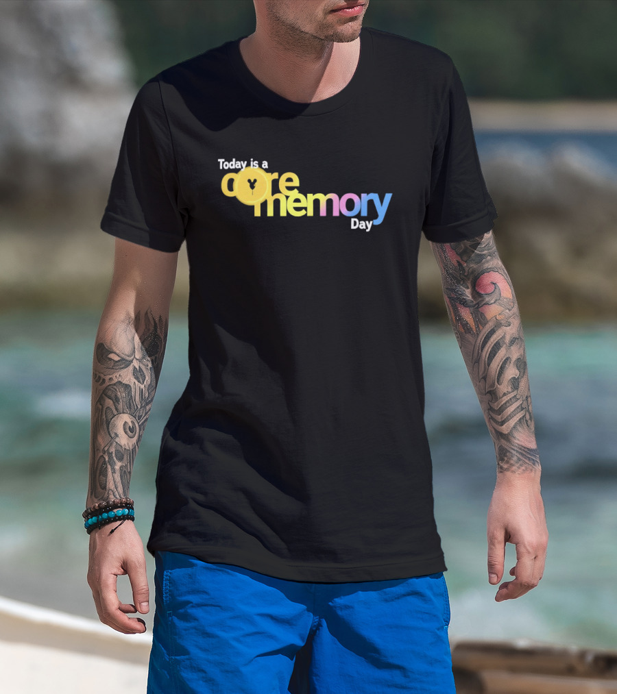 Today Is A Core Memory Day Yellow Blue Pink T-Shirt