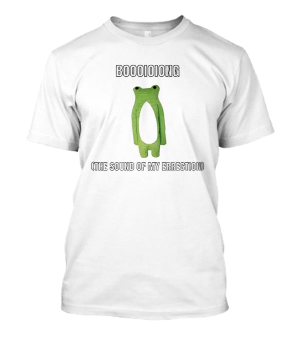 Booooong The Sound Of My Erection T-Shirt