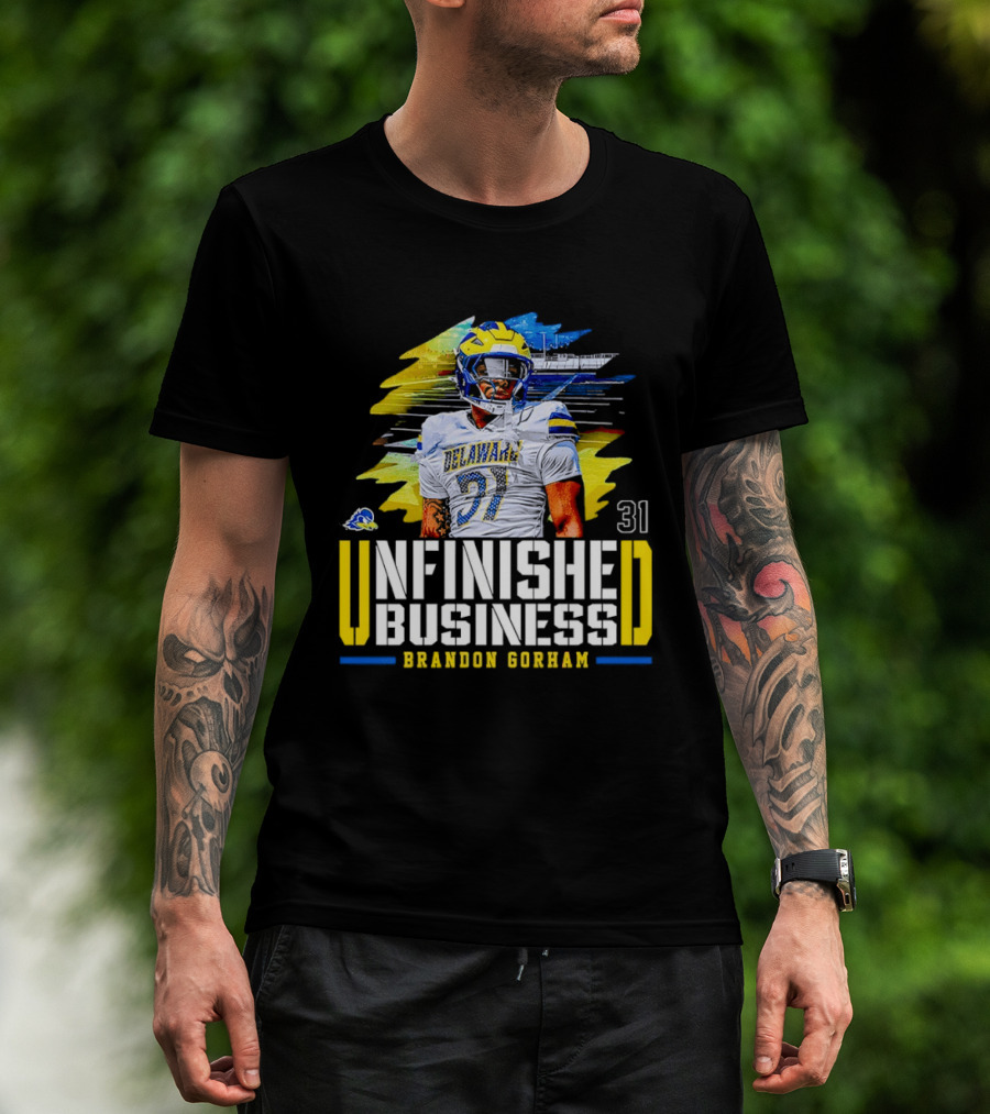 Brandon Gorham Delaware 31 Unfinished Business NCAA Football T-Shirt