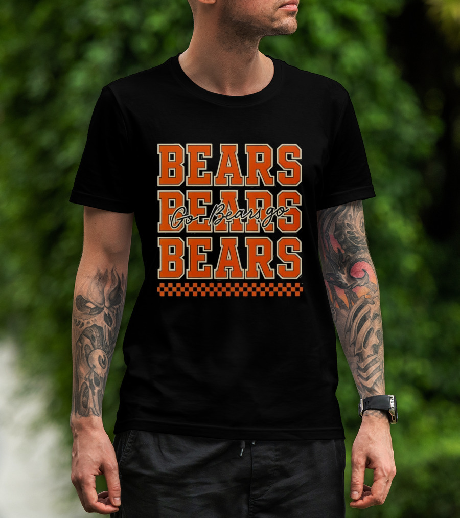 Chicago Bears Go Bears Go Bears Bears Bears T-Shirt