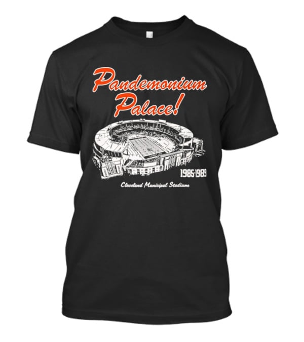 Cleveland Browns Pandemonium Palace Cleveland Municipal Stadium 1985 1989 T-Shirt