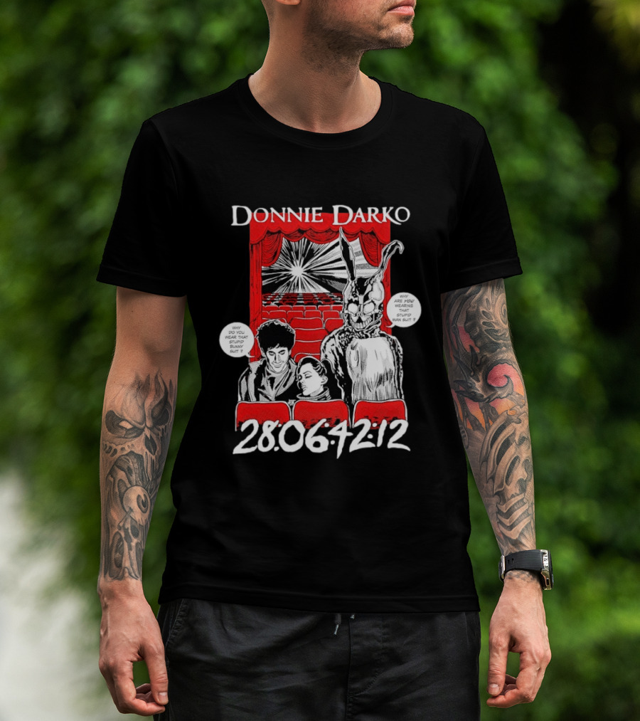 Donnie Darko Horror Comic Why Are You Wearing That Stupid Man Suit 28 06 42 12 T-Shirt