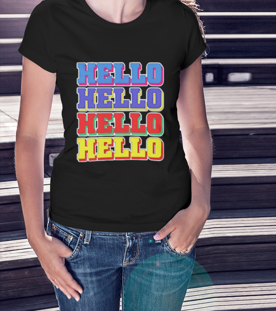 Hello Hello Hello Hello Colorful Multicolor T-Shirt