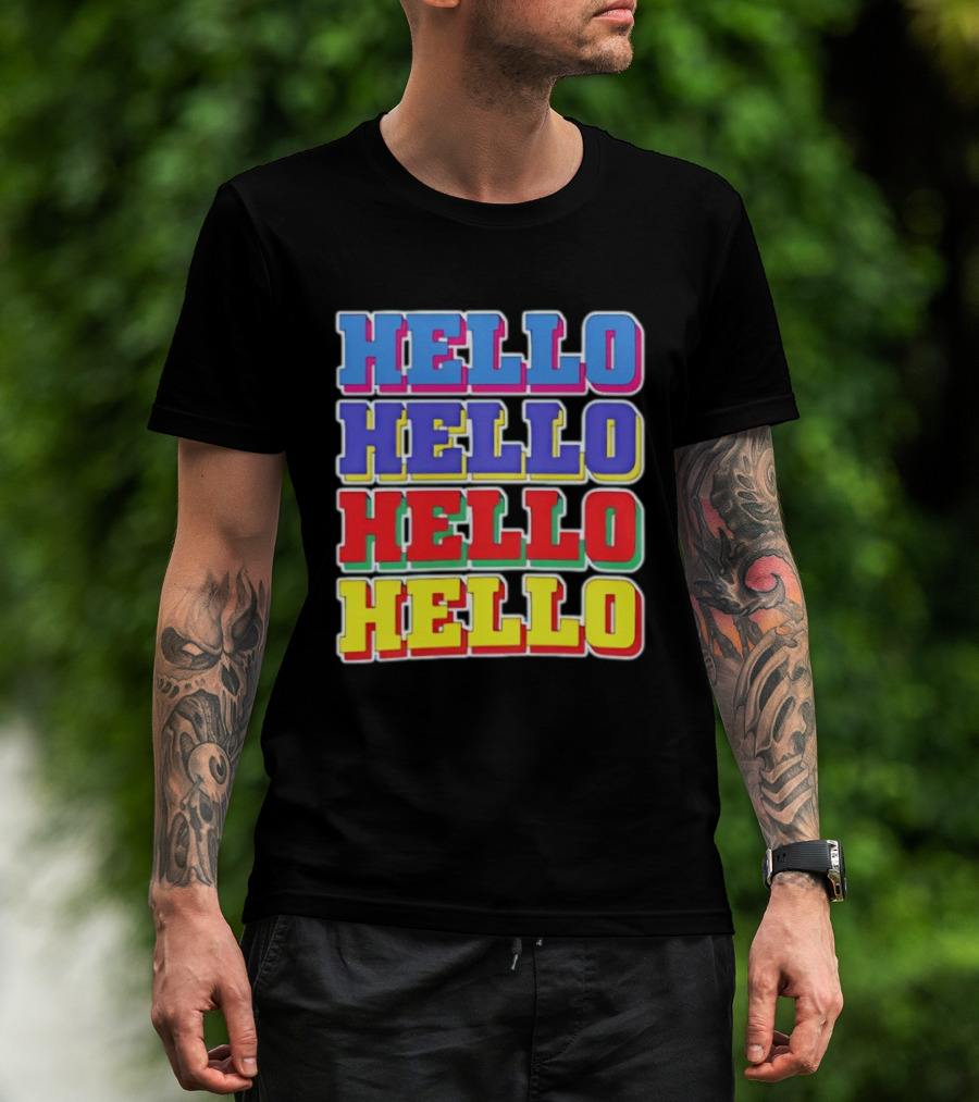 Hello Hello Hello Hello Colorful Multicolor T-Shirt