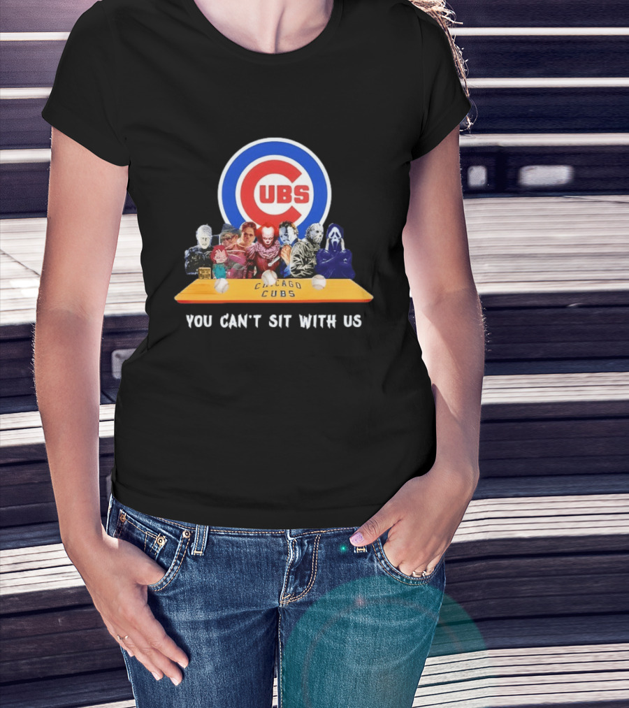 Horror Movie Characters You Can’t Sit With Us Chicago Cubs Halloween T-Shirt