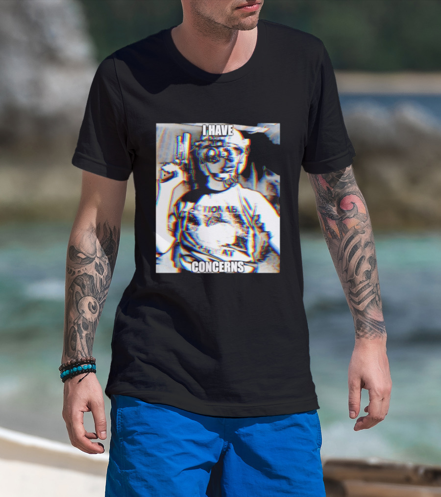 I Have Concerns Actionable Threat Optical Gear Gun Holder T-Shirt
