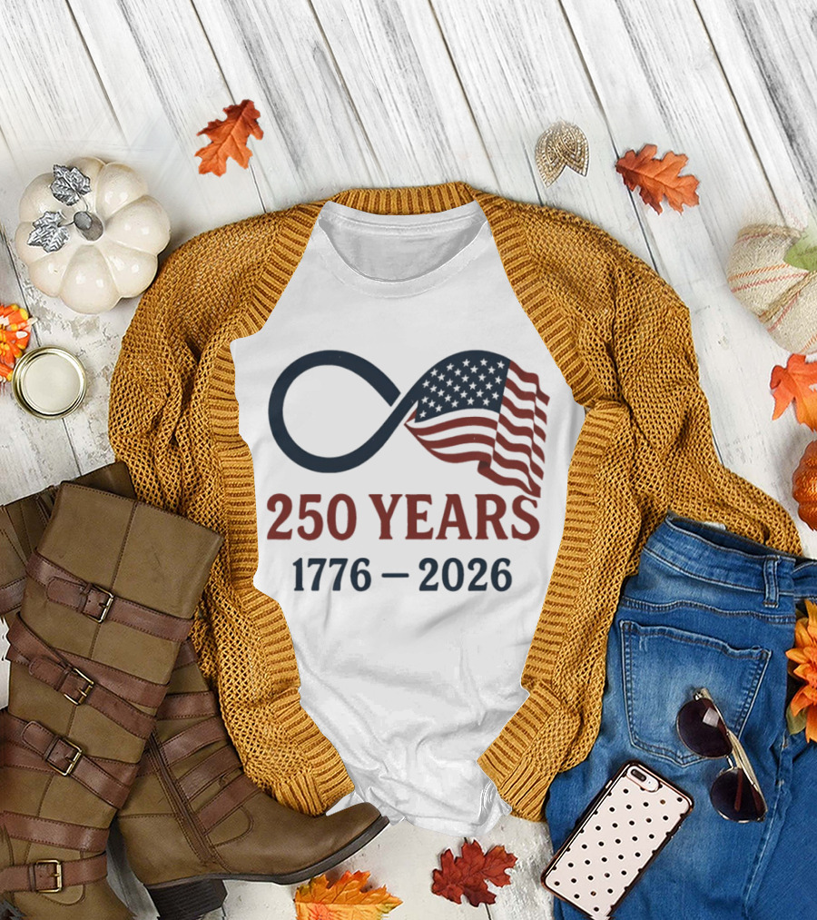 USA 250 Years Flag Infinity Symbol 1776 2026 Patriotic T-Shirt