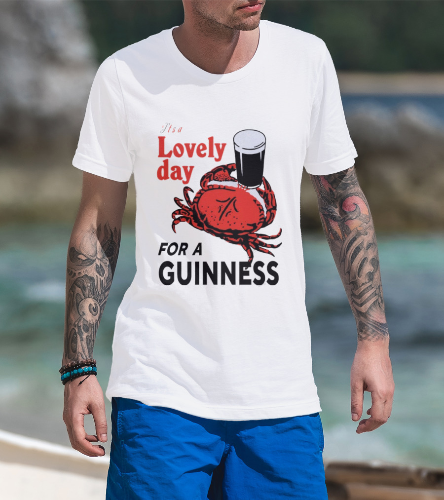 Lovely Day For A Guinness Crab Holding Pint T-Shirt