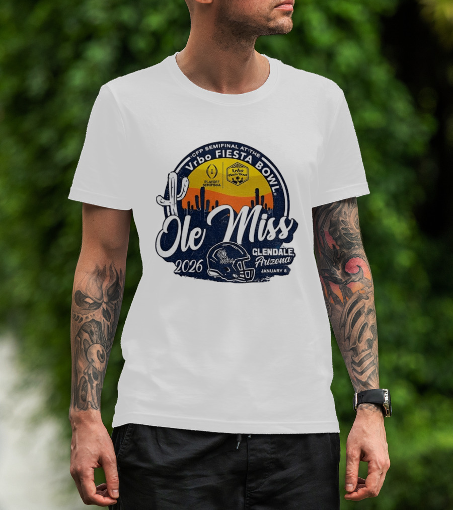 Ole Miss Rebels 2026 CFP Semifinal Vrbo Fiesta Bowl Glendale Arizona January 8 T-Shirt