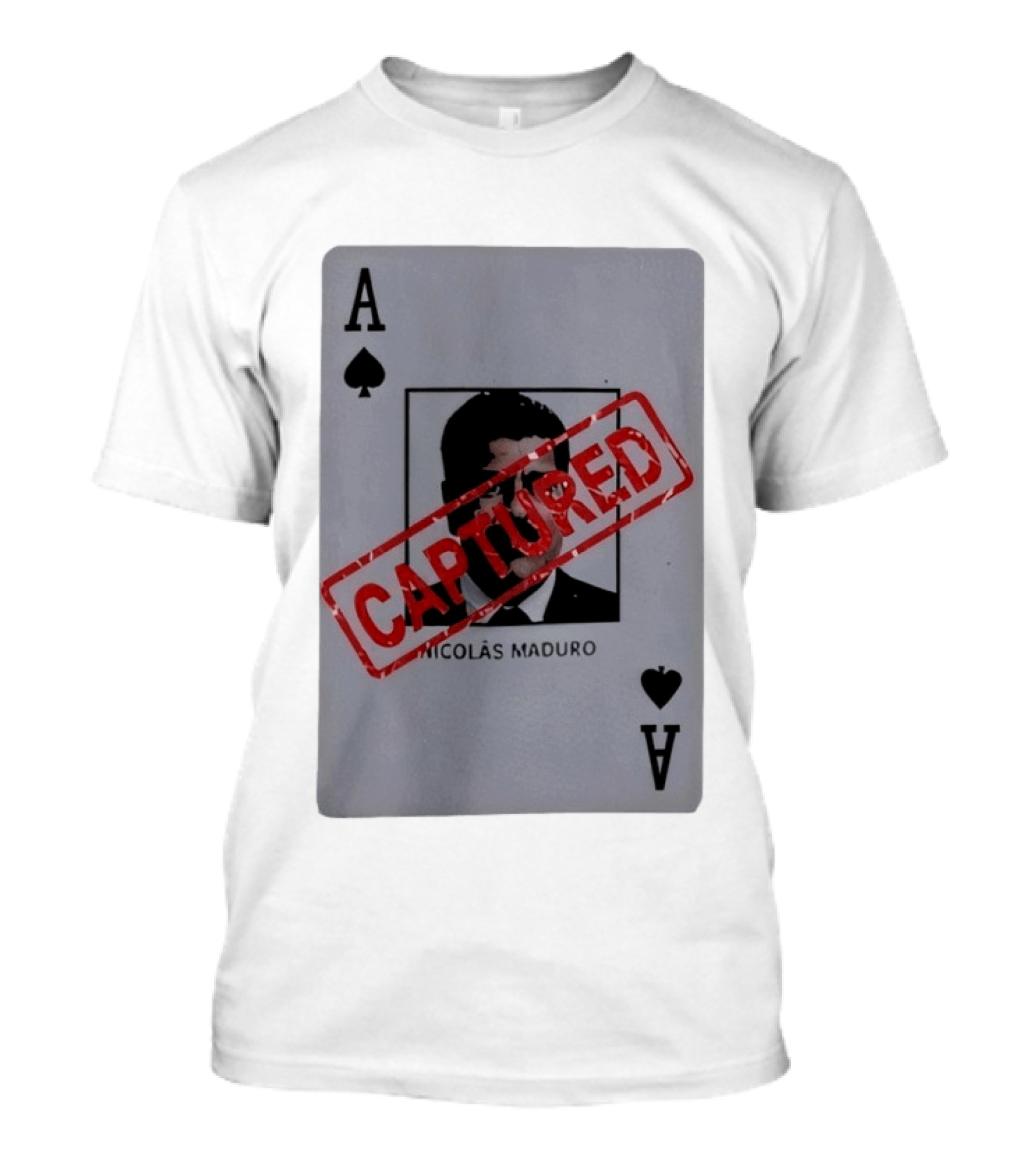 Nicolas Maduro Ace Of Spades Playing Card Captured Stamp T-Shirt