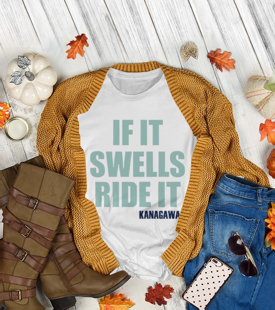 If It Swells Ride It Kanagawa Wave Surfing T-Shirt