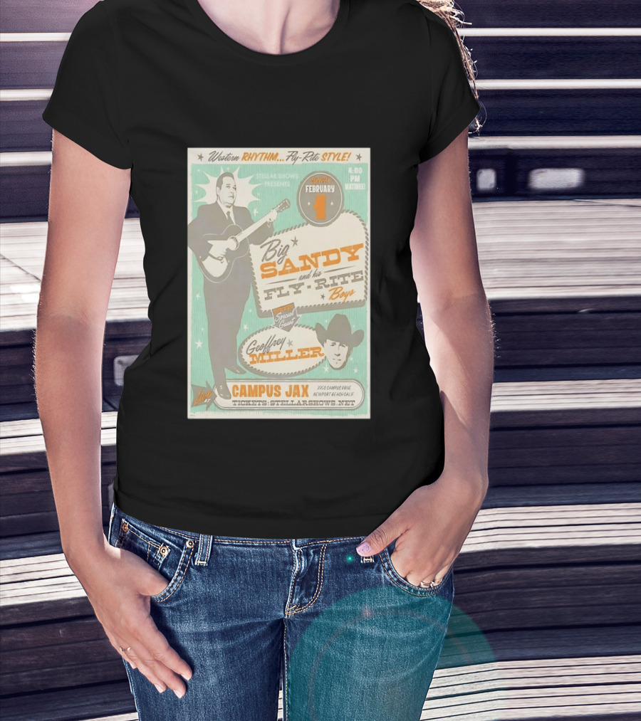 Big Sandy And His Fly Rite Boys Live At Campus Jax Newport Beach Feb 1 With Geoffrey Miller Special Guest T-Shirt