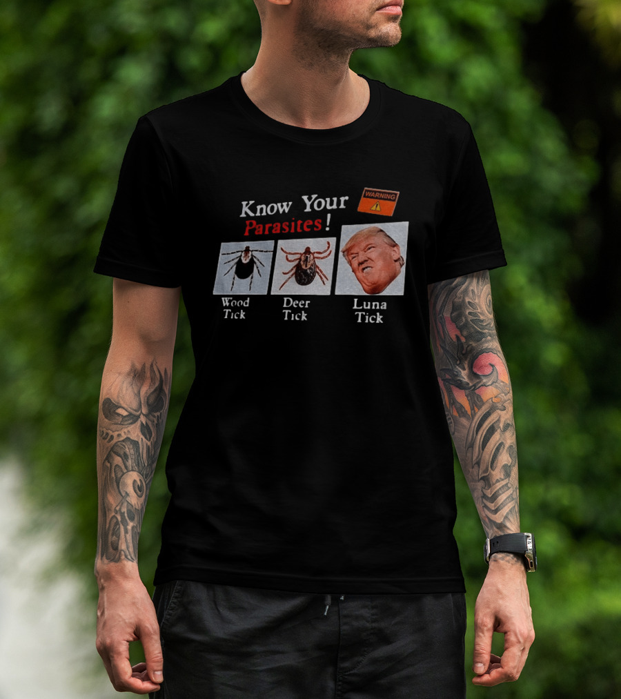 Know Your Parasites Wood Tick Deer Tick Luna Tick Warning T-Shirt