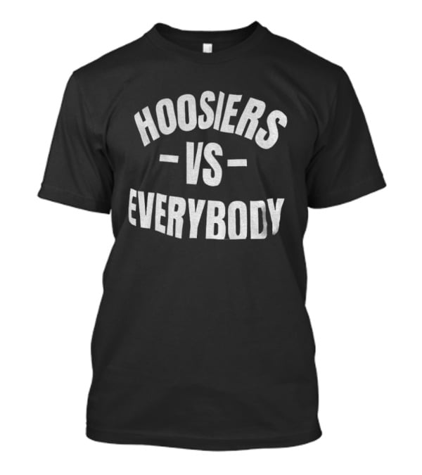 Hoosiers Vs Everybody Indiana Hoosiers Football 2026 T-Shirt