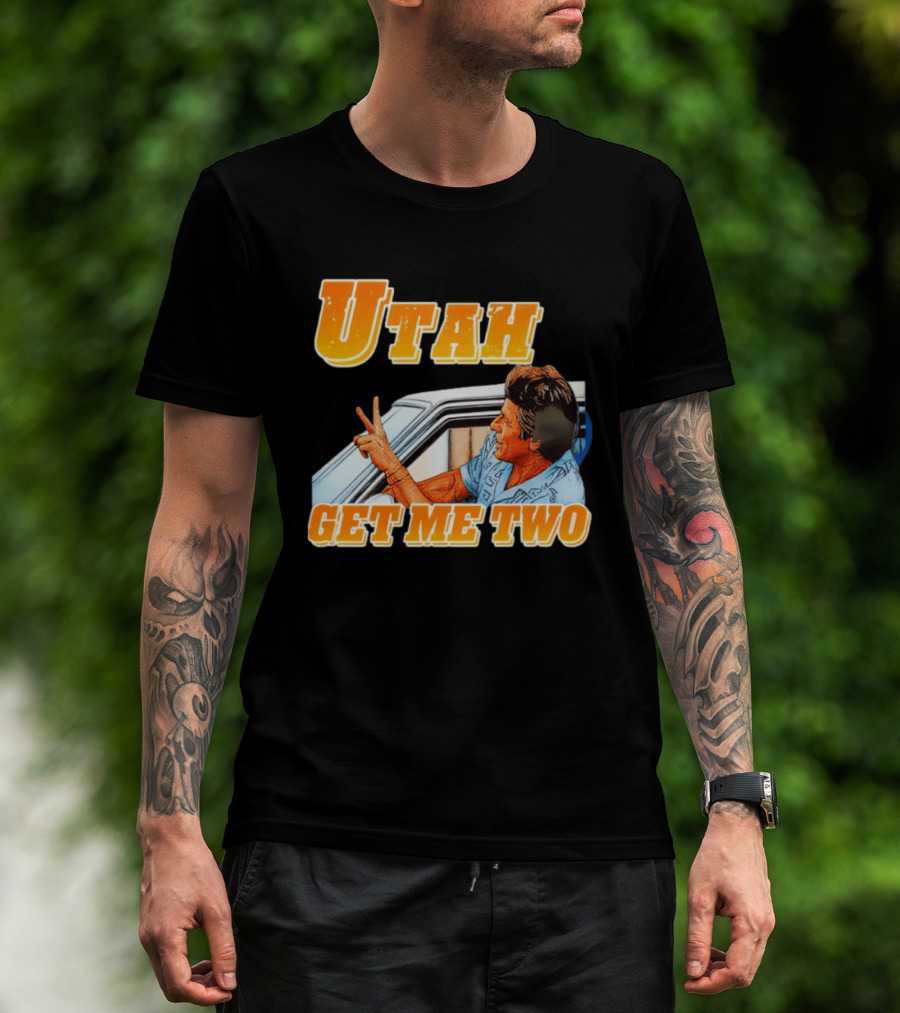 Utah Get Me Two Point Break Meme T-Shirt