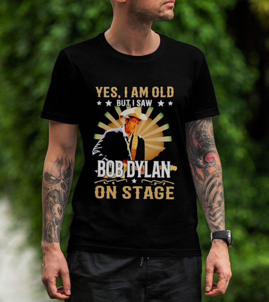 Yes I Am Old But I Saw Bob Dylan On Stage Vintage Starburst Cowboy Hat T-Shirt
