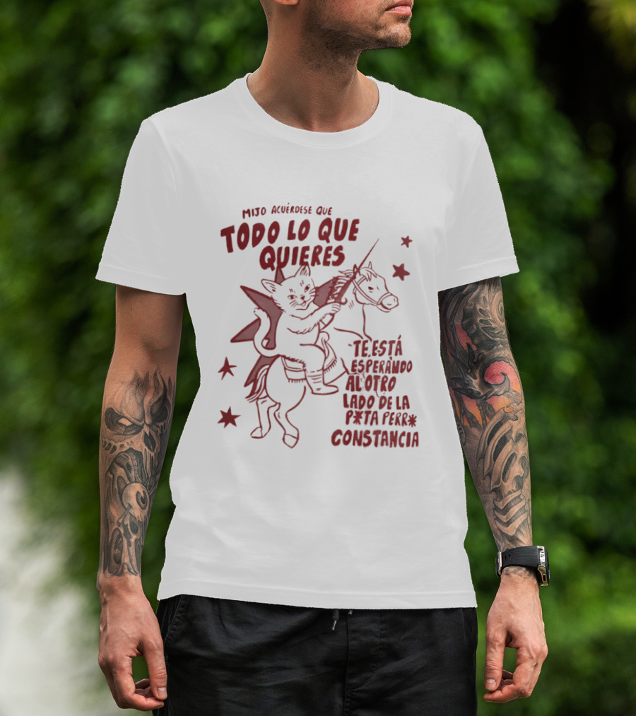 Mijo Acuerdese Que Todo Lo Que Quieres Te Esta Esperando Al Otro Lado De La Perseverancia Constancia Cat Riding Horse With Stars T-Shirt