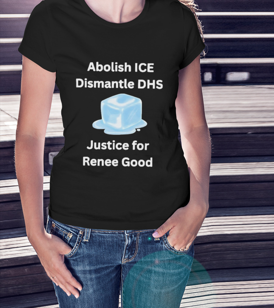 Abolish ICE Dismantle DHS Justice For Renee Good Melting Ice Cube Symbolism T-Shirt