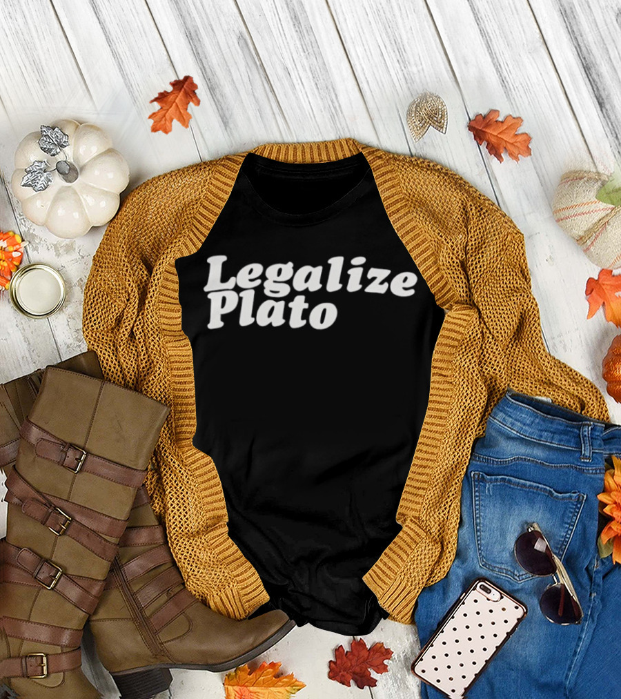 Legalize Plato Philosopher Humor Clever Pun T-Shirt