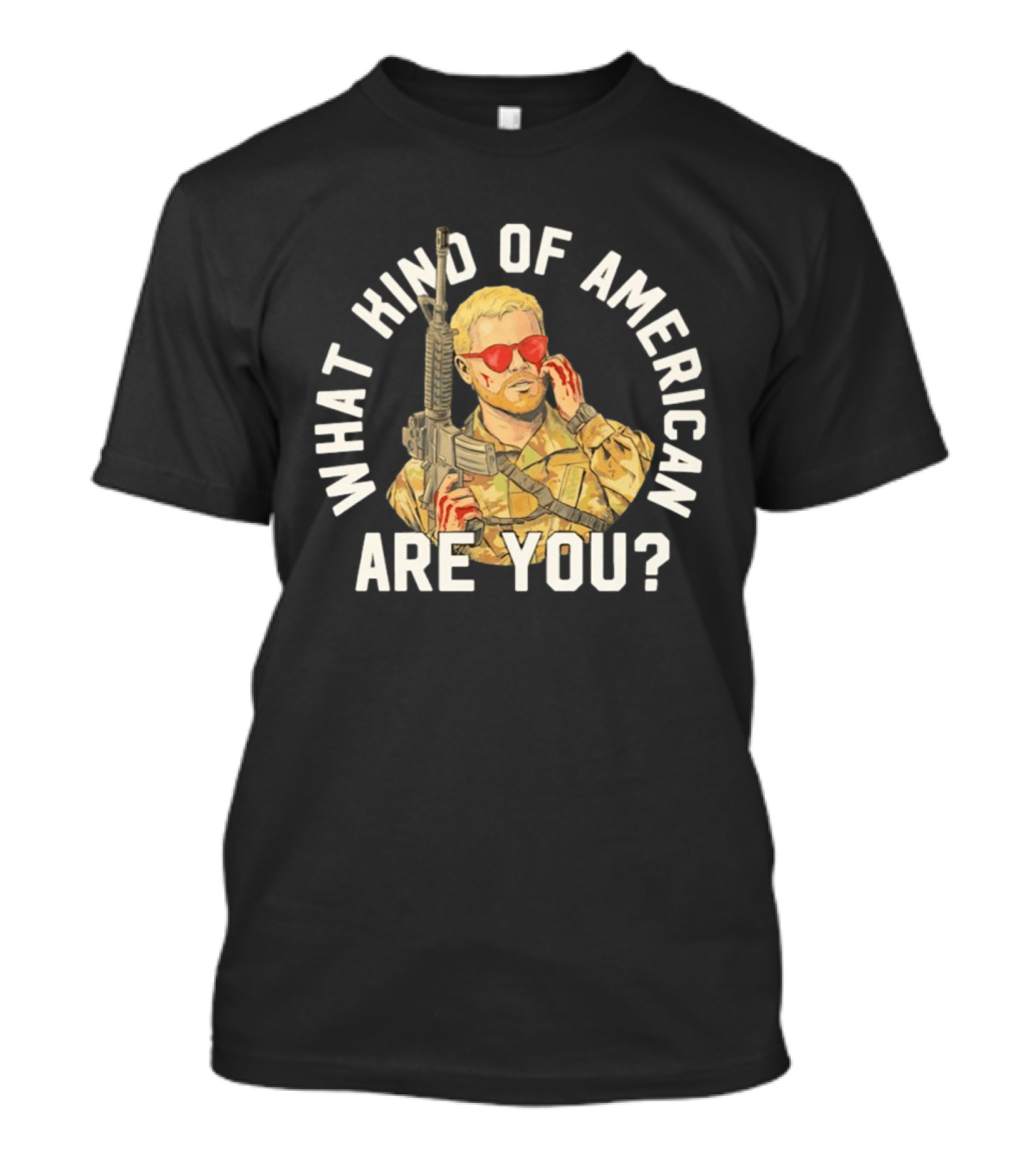 What Kind Of American Are You Soldier With Rifle And Red Sunglasses T-Shirt