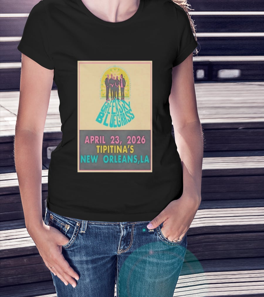 Greensky Bluegrass Tipitina's New Orleans LA April 23 2026 T-Shirt