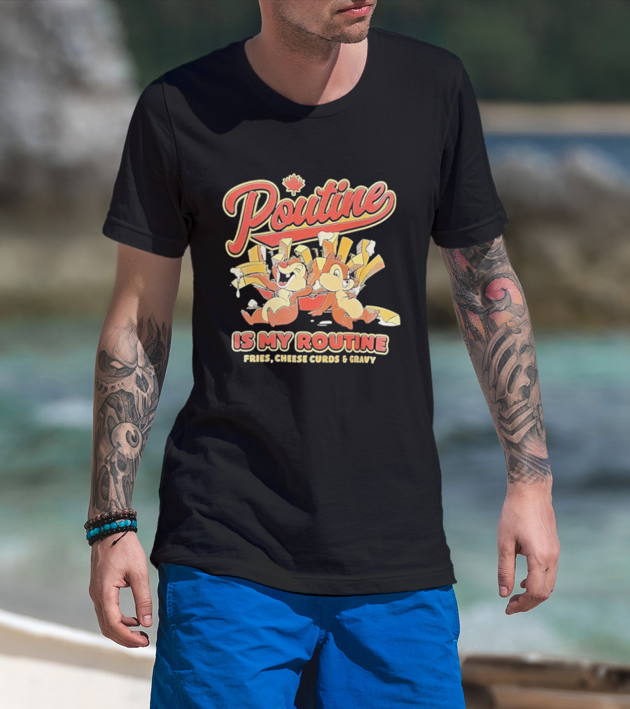 Poutine Is My Routine Fries Cheese Curds Gravy Squirrel Duo Fun T-Shirt