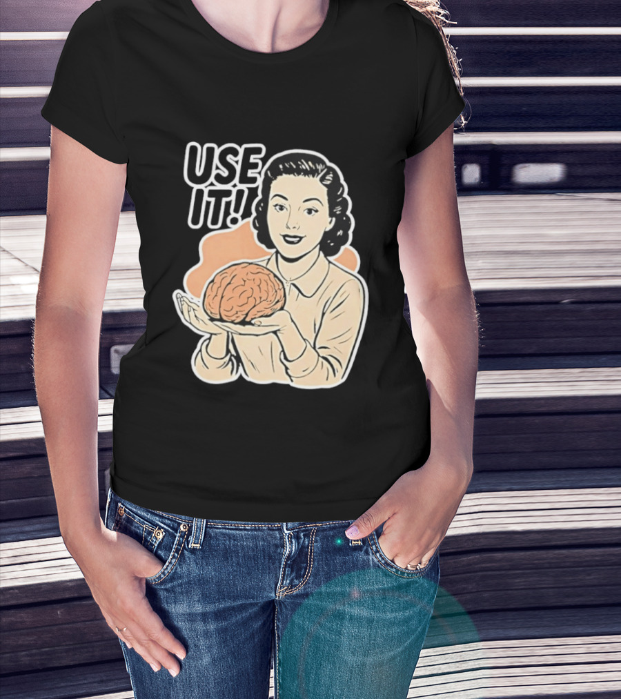 Use It Brain T-Shirt