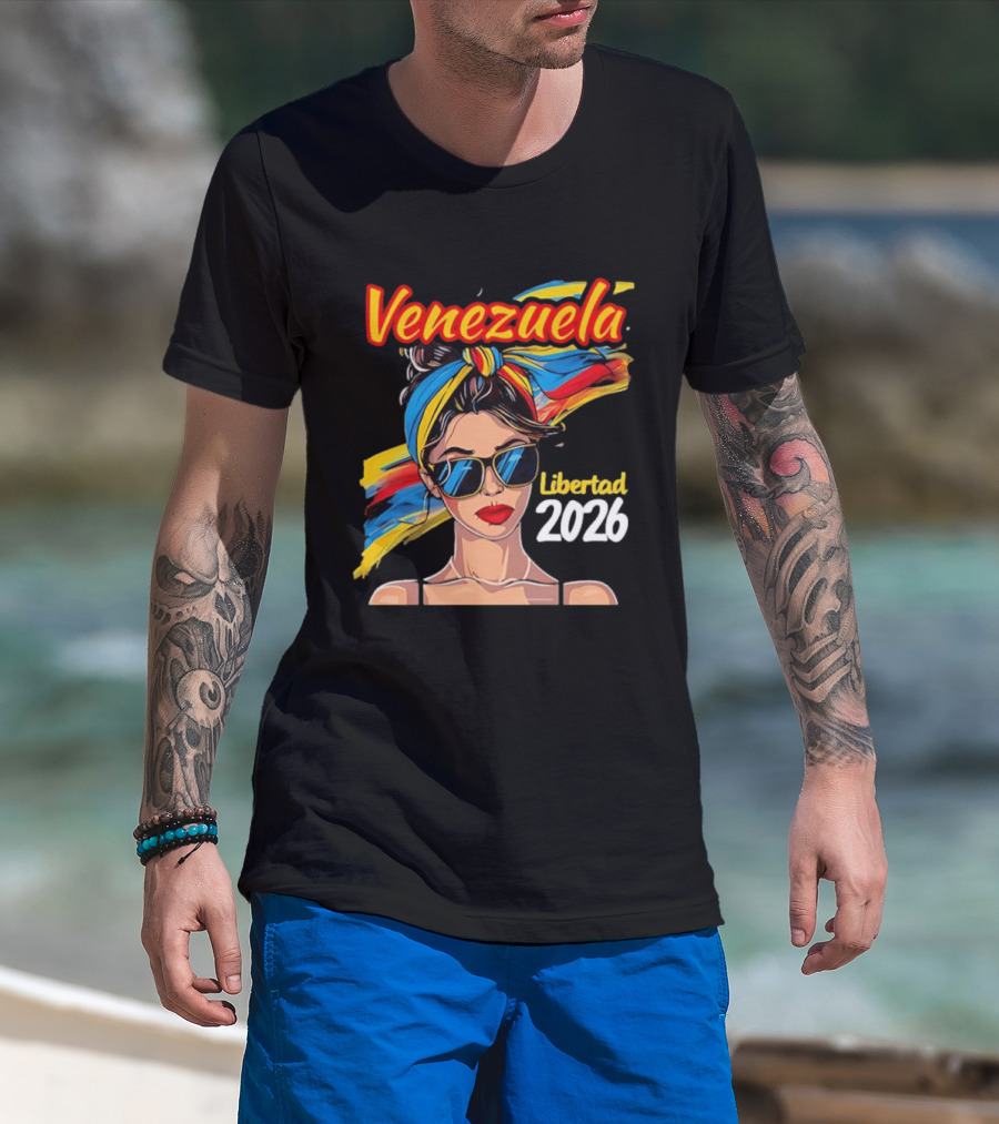 Venezuela Libertad 2026 Woman With Venezuelan Flag Colors And Sunglasses T-Shirt