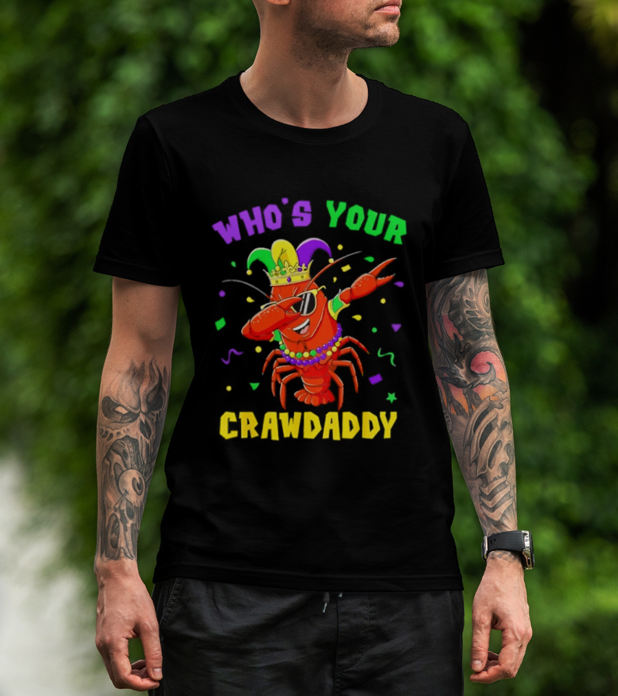 Who's Your Crawdaddy Crawfish Jester Beads Mardi Gras Fun T-Shirt