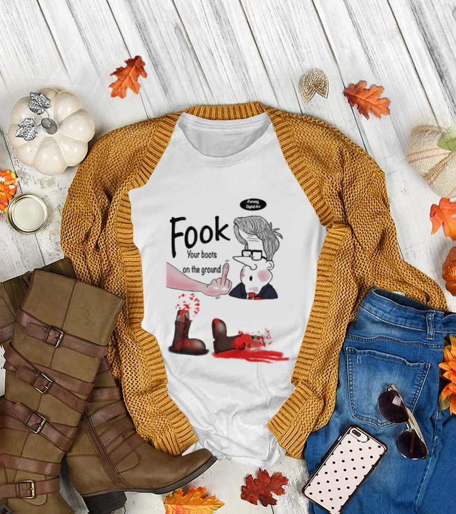 Fook Your Boots On The Ground Middle Finger Expression And Cartoon Stunned T-Shirt