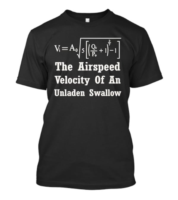 The Airspeed Velocity Of An Unladen Swallow Formula Equation Vi A0 T-Shirt