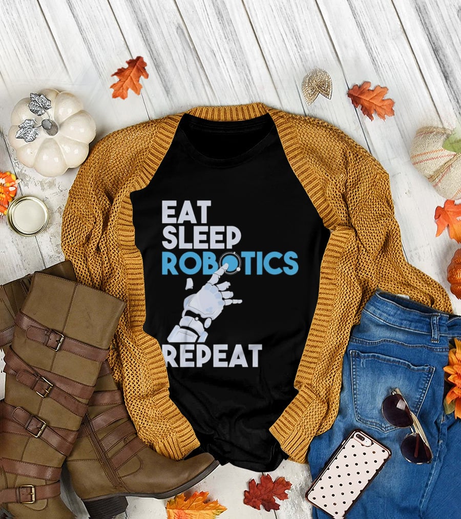 Eat Sleep Robotics Repeat Robotic Hand Motif T-Shirt