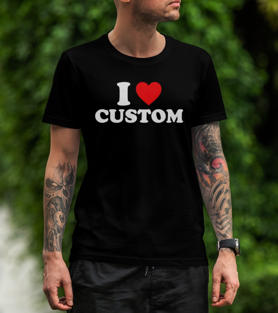 I Love Heart Custom Valentines Day T-Shirt