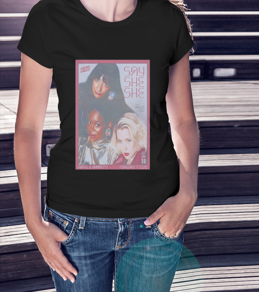 KCRW Say She She With Katsu Oso Pappy & Harriet's February 7 2026 T-Shirt