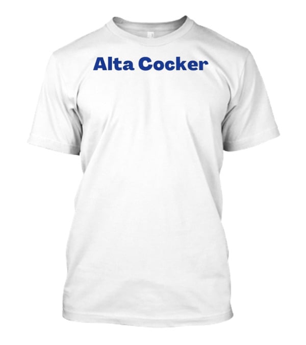 Alta Cocker Bold T-Shirt