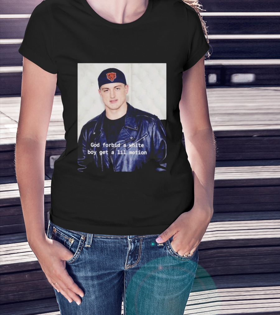 Caleb Williams God Forbid A White Boy Get A Lil Motion T-Shirt
