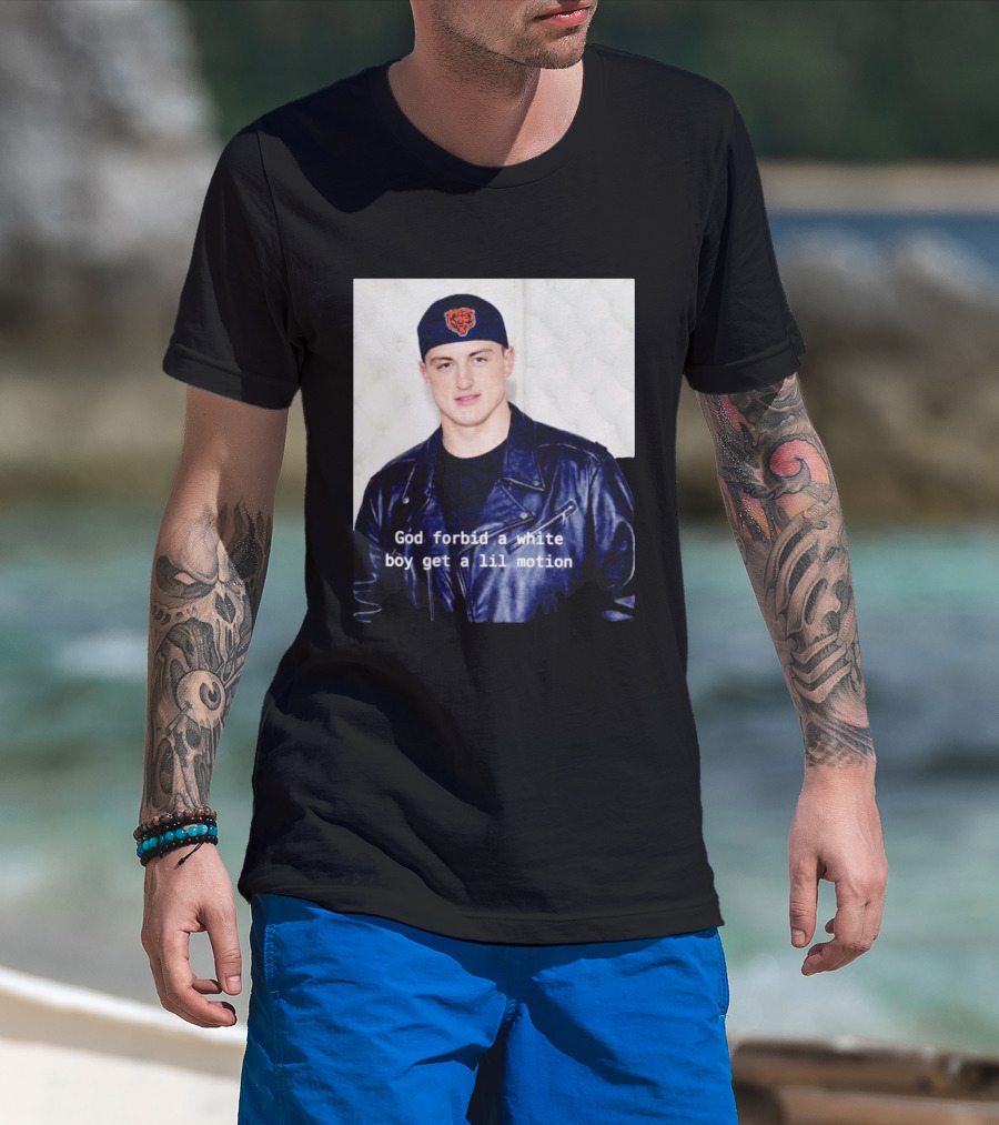 Caleb Williams God Forbid A White Boy Get A Lil Motion T-Shirt